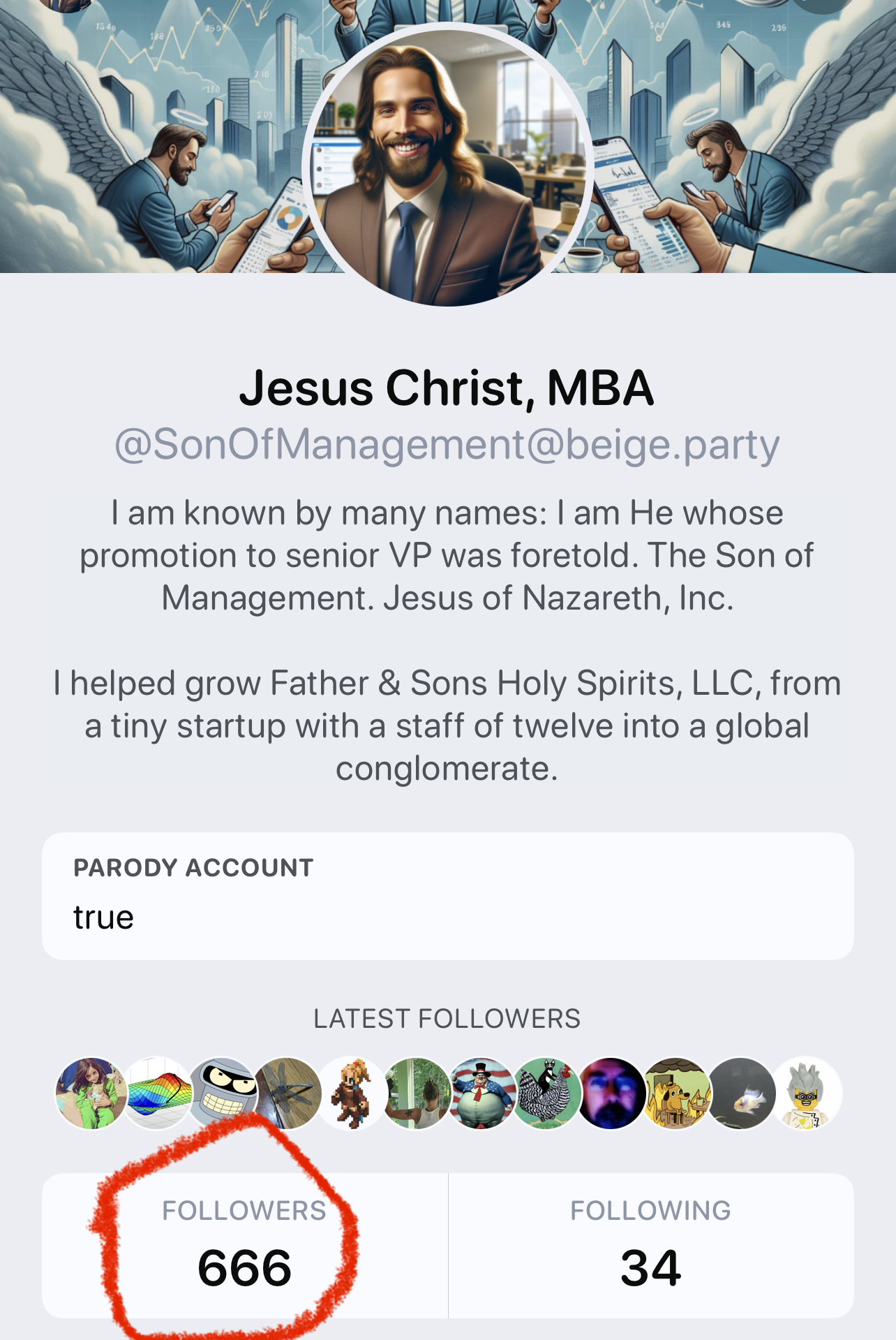 Screenshot of a parody social media profile titled “Jesus Christ, MBA” with the handle “@SonOfManagement@beige.party.” The banner image shows a stylized, corporate-themed illustration of a bearded man resembling traditional depictions of Jesus, dressed in a suit and tie, smiling in a modern office setting. At the bottom, the follower statistics show “FOLLOWERS 666” (circled in red marker for emphasis).